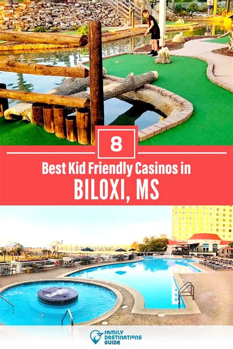 8 Best Kid Friendly Casinos in Biloxi, MS (for 2024).